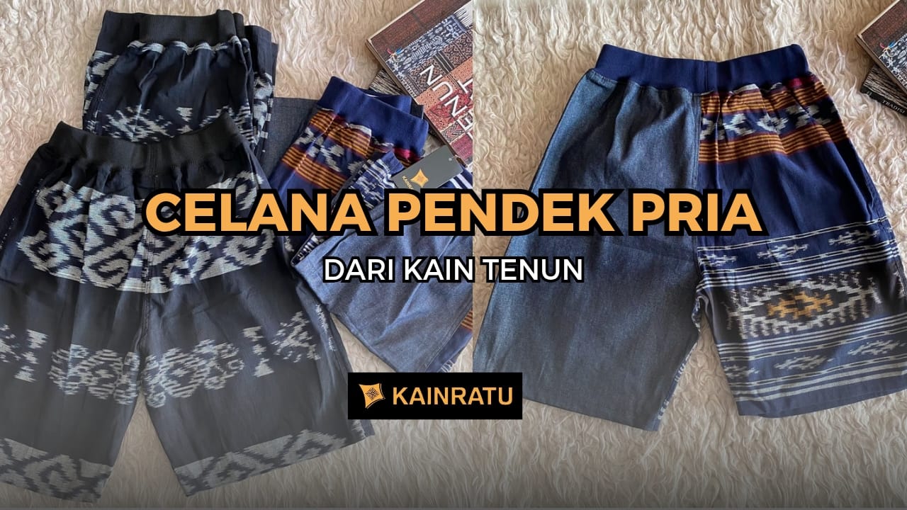 celana-pendek-pria-dari-tenun