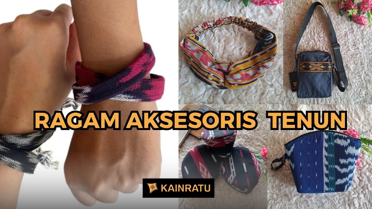 AKSESORIS-TENUN
