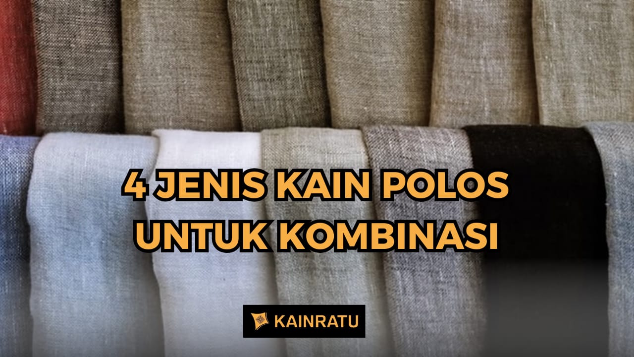 WhatsApp Image 2025-12-31 at 13.59.31 4 jenis kain polos