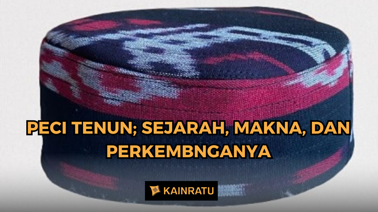 peci tenun