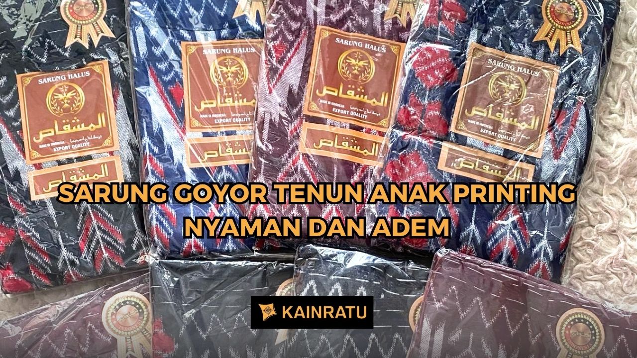 Sarung Goyor Tenun Anak Printing Nyaman dan Adem